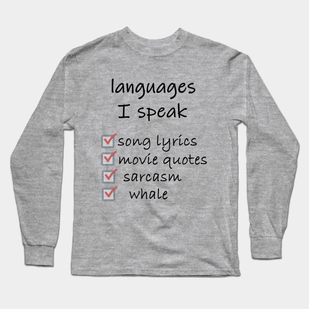 languages I speak- multilingual Long Sleeve T-Shirt by maggzstyle